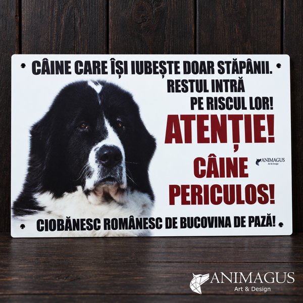 Placa Avertizare Ciobanesc Romanesc de Bucovina - Cainele iubeste