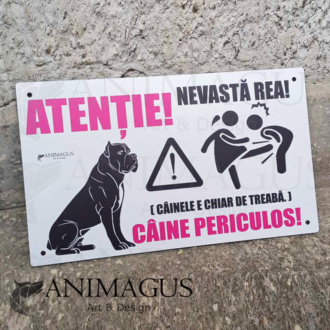 Placa Avertizare Nevasta + Caine - diverse