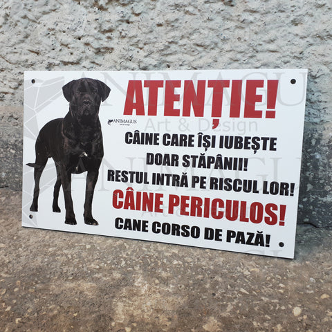 Placa Avertizare Cane Corso - Caine care iubeste